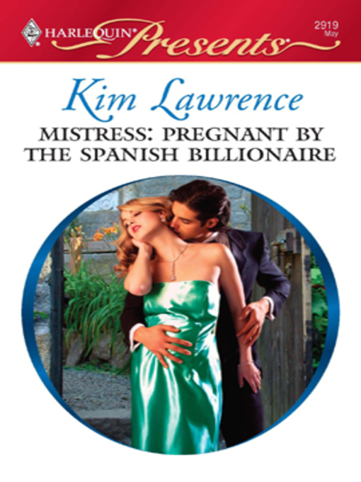 Title details for Mistress: Pregnant by the Spanish Billionaire by Kim Lawrence - Available